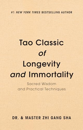 Imagen de archivo de Tao Classic of Longevity and Immortality: Sacred Wisdom and Practical Techniques a la venta por BookHolders