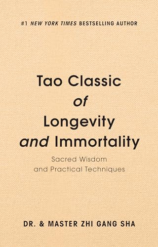 Stock image for Tao Classic of Longevity and Immortality: Sacred Wisdom and Practical Techniques for sale by Goodwill of Colorado