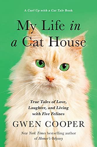 Beispielbild fr My Life in the Cat House: True Tales of Love, Laughter, and Living with Five Felines zum Verkauf von SecondSale