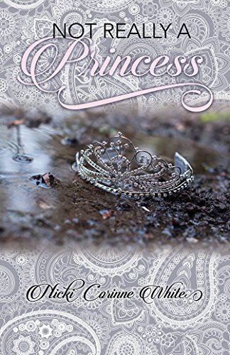 Stock image for Not Really A Princess: A journey from adversity to joy for sale by Jenson Books Inc