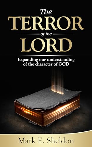 Imagen de archivo de The Terror of the Lord: Expanding Our Understanding of the Character of God a la venta por ThriftBooks-Atlanta