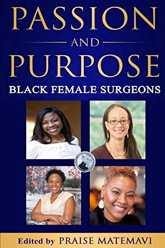 Stock image for Passion and Purpose: Black Female Surgeons for sale by SecondSale