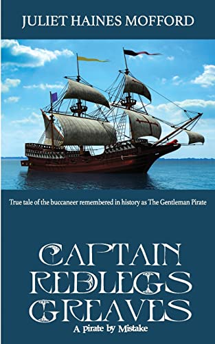 9781946920676: Captain Redlegs Greaves: A Pirate by Mistake