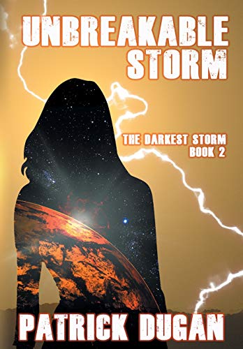 Beispielbild fr Unbreakable Storm: The Darkest Storm Book 2 zum Verkauf von Big River Books