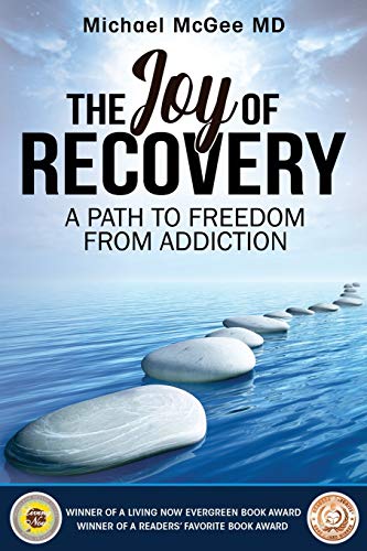 Stock image for The Joy of Recovery: A Path to Freedom from Addiction for sale by ZBK Books