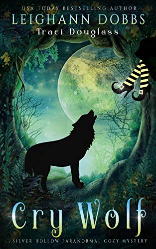 Beispielbild fr Cry Wolf (Silver Hollow Paranormal Cozy Mystery) zum Verkauf von BooksRun