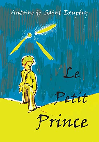 Beispielbild fr Le Petit Prince: French Language Edition (French Edition) zum Verkauf von GF Books, Inc.
