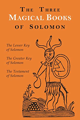 9781946963178: The Three Magical Books of Solomon: The Greater and Lesser Keys & The Testament of Solomon