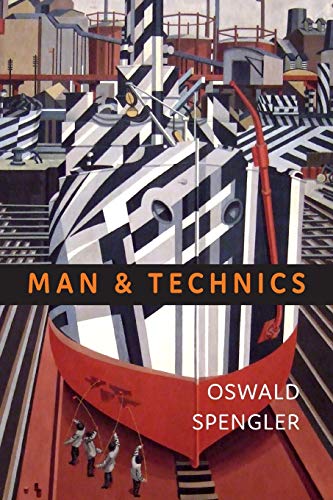9781946963482: Man and Technics: A Contribution to a Philosophy of Life