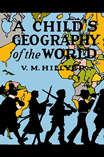 Beispielbild fr A Child's Geography of the World zum Verkauf von Monster Bookshop