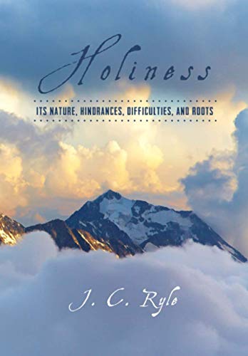 Beispielbild fr Holiness: Its Nature, Hindrances, Difficulties, and Roots zum Verkauf von HPB Inc.