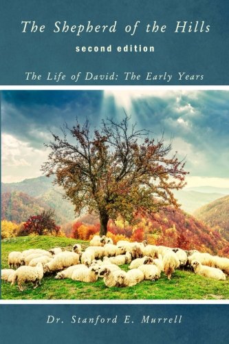 Imagen de archivo de The Shepherd of the Hills: The Life of David: The Early Years a la venta por Hawking Books