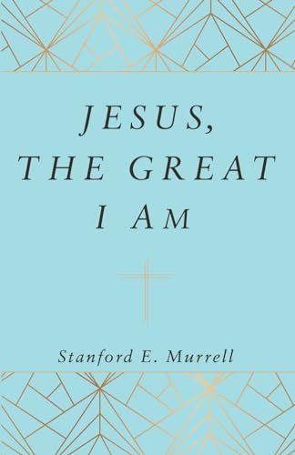 Stock image for Jesus, The Great I AM for sale by GF Books, Inc.