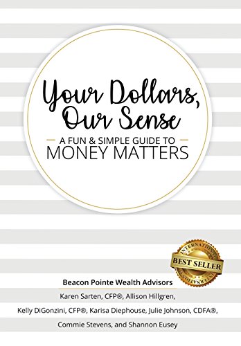 Imagen de archivo de Your Dollars, Our Sense: A Fun & Simple Guide To Money Matters a la venta por ThriftBooks-Atlanta