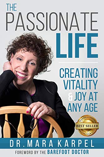 Imagen de archivo de The Passionate Life: Creating Vitality & Joy at Any Age a la venta por Your Online Bookstore