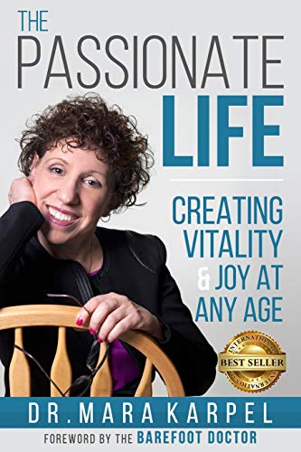 Stock image for The Passionate Life: Creating Vitality & Joy at Any Age for sale by ThriftBooks-Dallas