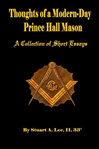 9781946982544: Thoughts of A Modern-Day Prince Hall Mason "A Collection of Short Essays"
