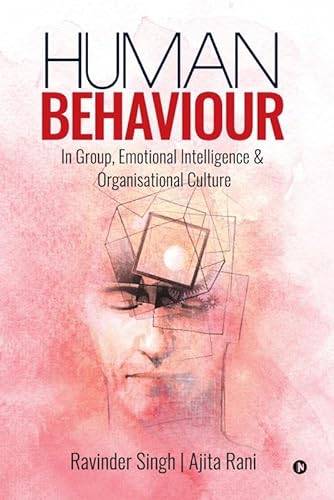 Stock image for Human Behaviour: In Group, Emotional Intelligence & Organisational Culture for sale by GF Books, Inc.