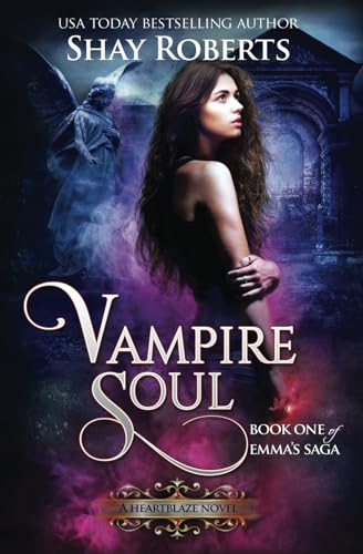 Imagen de archivo de Vampire Soul: A Heartblaze Novel (Emma's Saga #1) a la venta por ThriftBooks-Atlanta