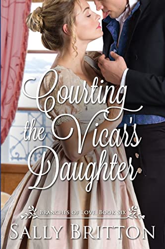 

Courting the Vicar's Daughter: A Regency Romance