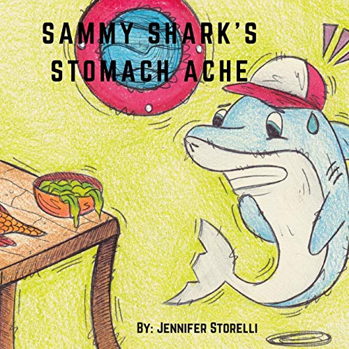 Beispielbild fr Sammy Shark's Stomach Ache zum Verkauf von Books From California