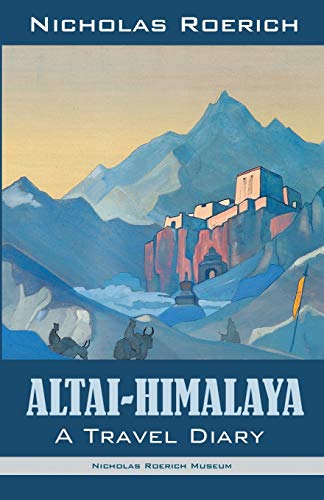 Stock image for Altai-Himalaya: A Travel Diary for sale by AwesomeBooks