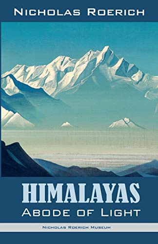 Stock image for Himalayas - Abode of Light for sale by GF Books, Inc.