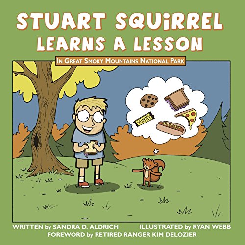 Stock image for Stuart Squirrel Learns a Lesson : In Great Smoky Mountains National Park for sale by Better World Books