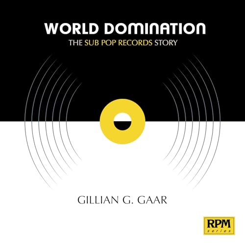 Beispielbild fr World Domination : The Sub Pop Records Story zum Verkauf von Better World Books: West