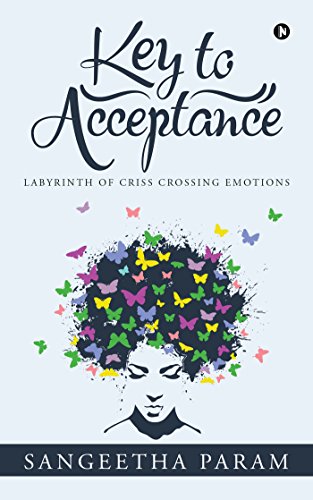 Beispielbild fr Key to Acceptance: Labyrinth of Criss Crossing Emotions zum Verkauf von Revaluation Books