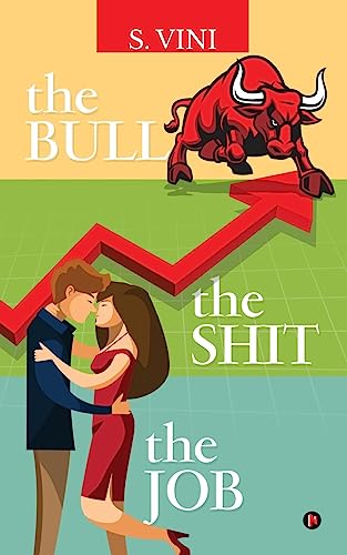 Imagen de archivo de The Bull The Shit The Job a la venta por Books Puddle