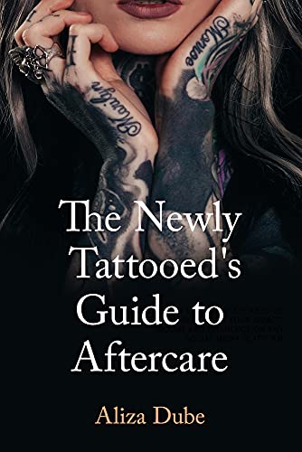 Imagen de archivo de The Newly Tattooeds Guide to Aftercare a la venta por Big River Books
