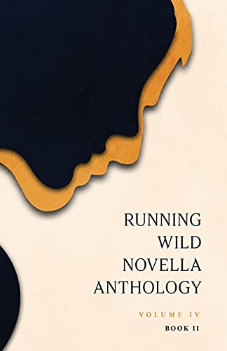 Beispielbild fr Running Wild Novella Anthology, Volume 4 Book 2 zum Verkauf von ThriftBooks-Atlanta