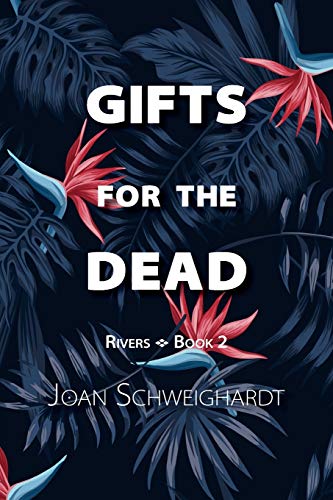 9781947044234: Gifts for the Dead (Rivers)