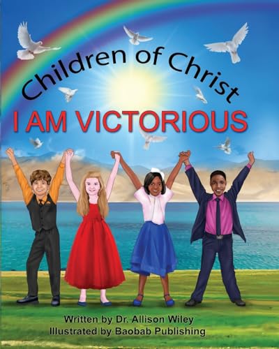Beispielbild fr Children of Christ: I Am Victorious zum Verkauf von THE SAINT BOOKSTORE