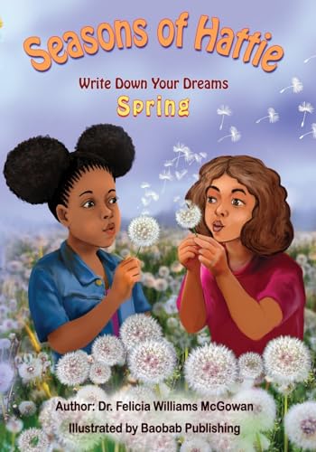 Imagen de archivo de Seasons of Hattie-Write Down Your Dreams: Spring a la venta por Lucky's Textbooks