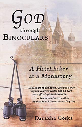 Stock image for God through Binoculars: A Hitchhiker at a Monastery for sale by Bulk Book Warehouse