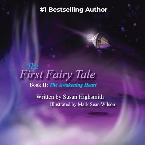 9781947072763: The First Fairy Tale: The Awakening Heart: 2