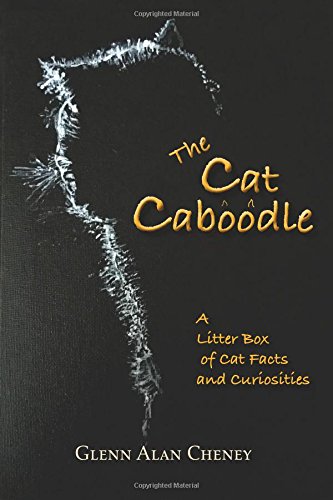 Beispielbild fr The Cat Caboodle : A Litter Box of Cat Facts and Curiosities zum Verkauf von Better World Books