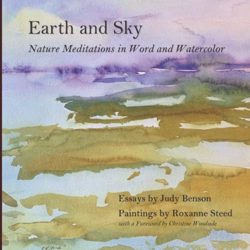 Stock image for Earth and Sky: Nature Meditations in Word and Watercolor for sale by GreatBookPrices