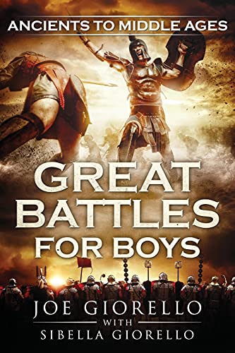 Beispielbild fr Great Battles for Boys: Ancients to Middle Ages zum Verkauf von HPB-Emerald