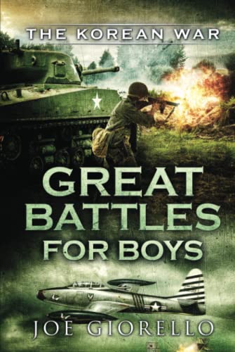 Stock image for Great Battles for Boys The Korean War: The Korean War for sale by GF Books, Inc.