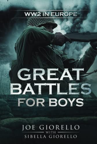 Stock image for Great Battles for Boys: WW2 Europe for sale by Book Deals