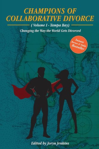 Imagen de archivo de Champions of Collaborative Divorce: Changing the Way the World Gets Divorced a la venta por GF Books, Inc.