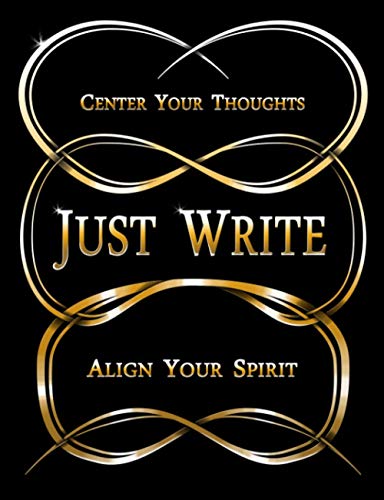 Beispielbild fr Just Write: Center Your Thoughts, Align Your Spirit zum Verkauf von Save With Sam