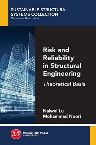 Stock image for Risk and Reliability in Structural Engineering: Theoretical Basis for sale by GF Books, Inc.