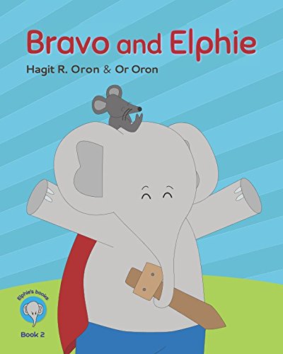 Stock image for Bravo and Elphie (Elphie's books) for sale by Revaluation Books