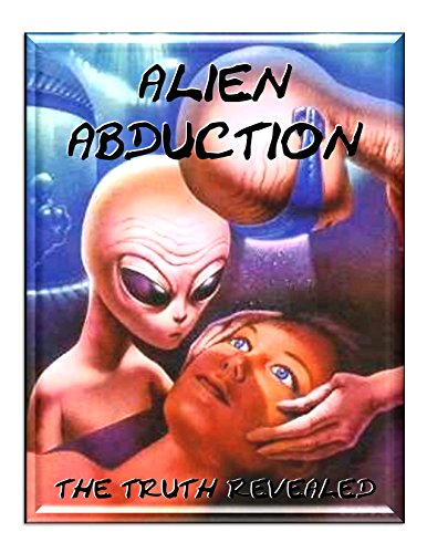 Beispielbild fr Alien Abductions: Alien contact in the form of human abductions Best Abduction Book zum Verkauf von BLUE PLANET PROJECT