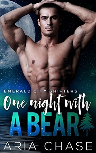 9781947101104: One Night With A Bear: Volume 4 (Emerald City Shifters)