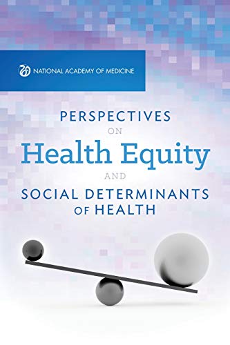 Stock image for Perspectives on Health Equity Social Determinants of Health for sale by Goodwill of Colorado